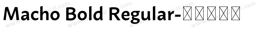 Macho Bold Regular字体转换